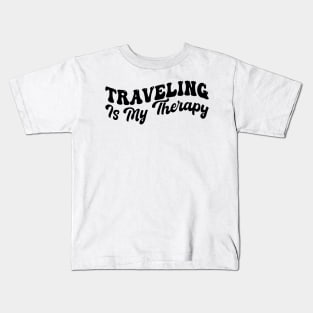 Traveling Is My Therapy Kids T-Shirt